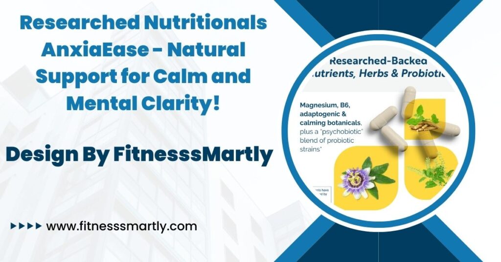 Researched Nutritionals AnxiaEase - Natural Support for Calm and Mental Clarity!