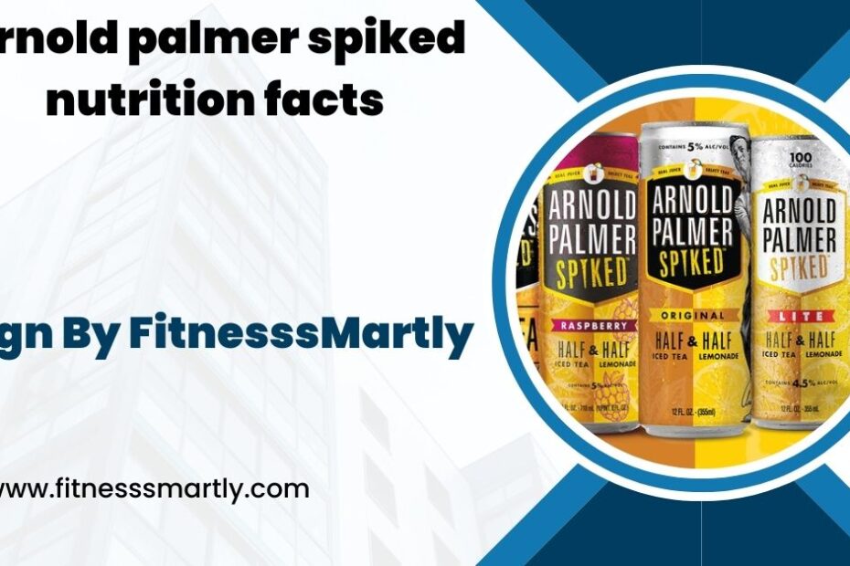 arnold palmer spiked nutrition facts