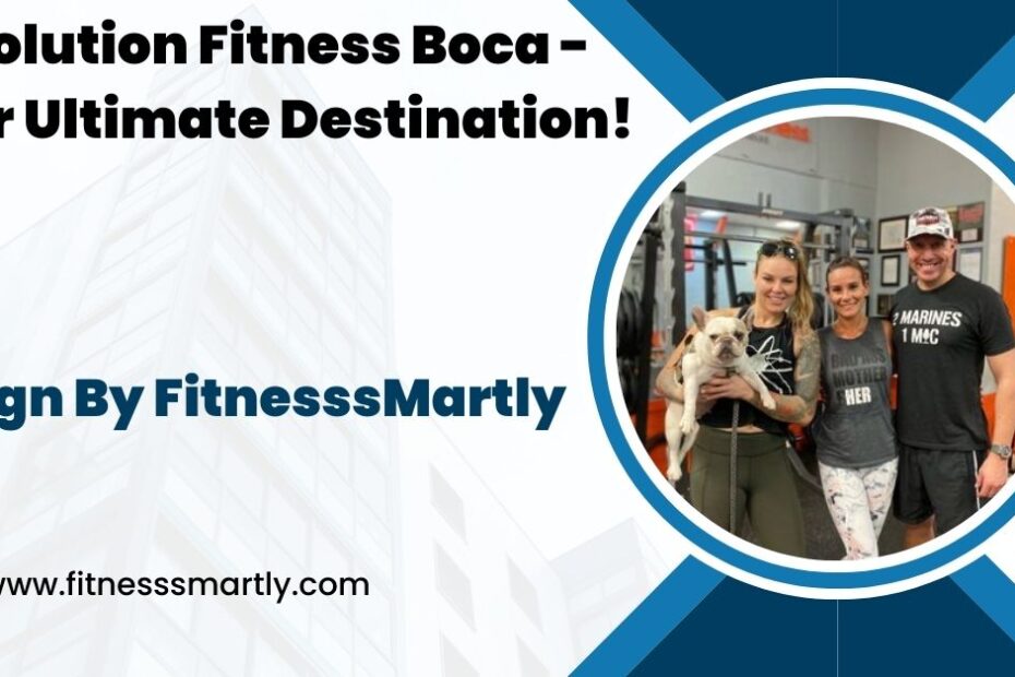 Evolution Fitness Boca - Your Ultimate Destination!