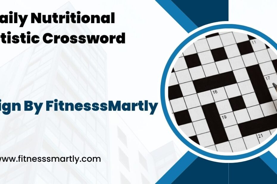 Daily Nutritional Statistic Crossword - The Complete Resource!