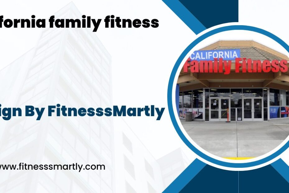 california family fitness