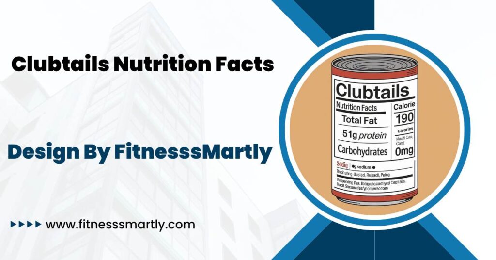 clubtails nutrition facts