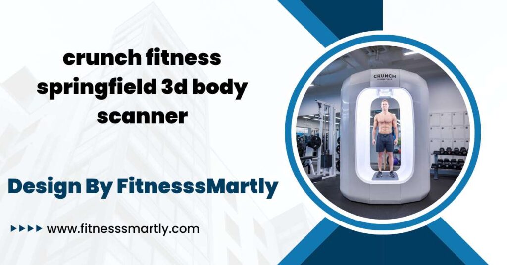 Crunch Fitness Springfield 3d Body Scanner