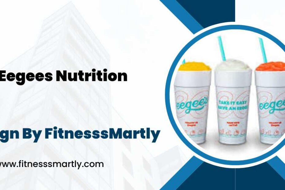 Eegees Nutrition