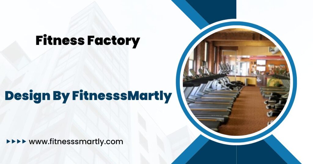 fitness factory