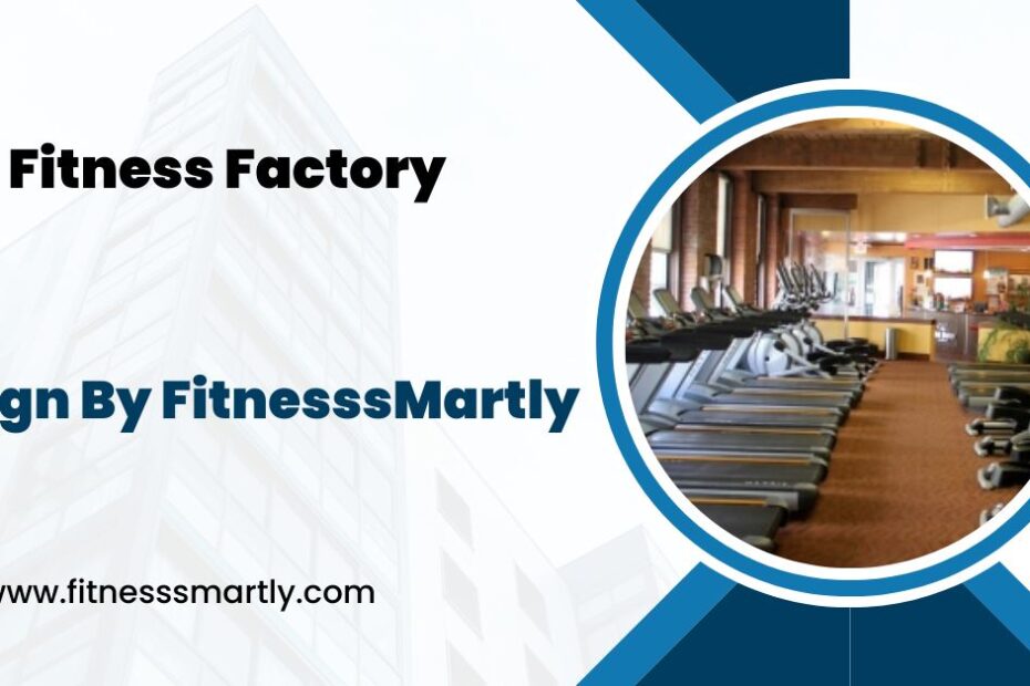 fitness factory