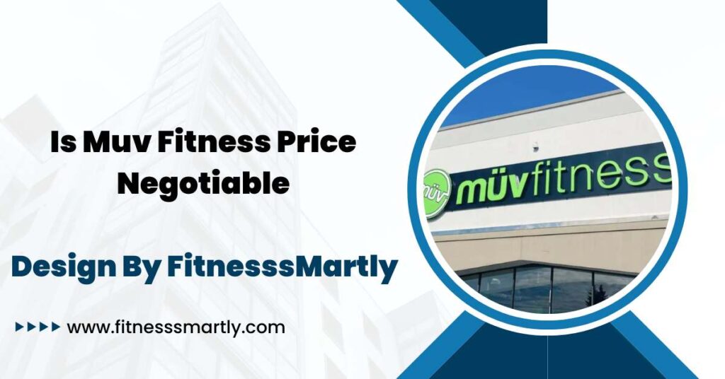 Is Muv Fitness Price Negotiable