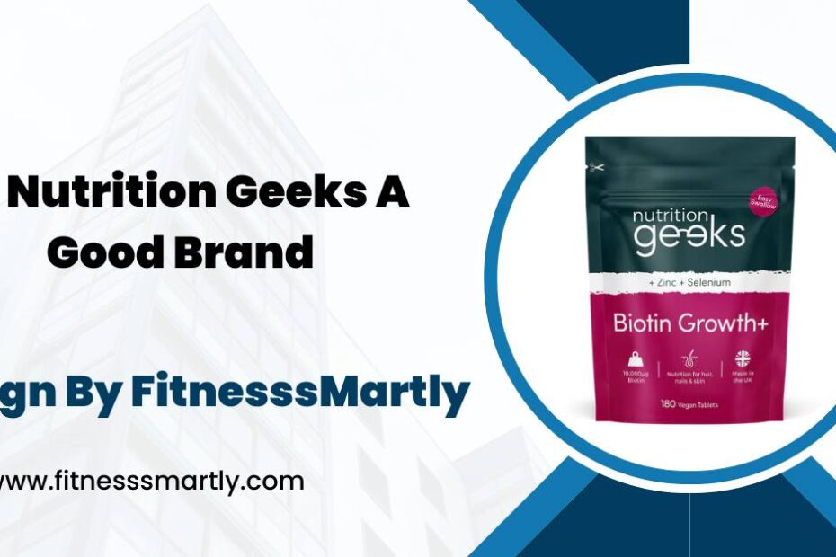 is nutrition geeks a good brand