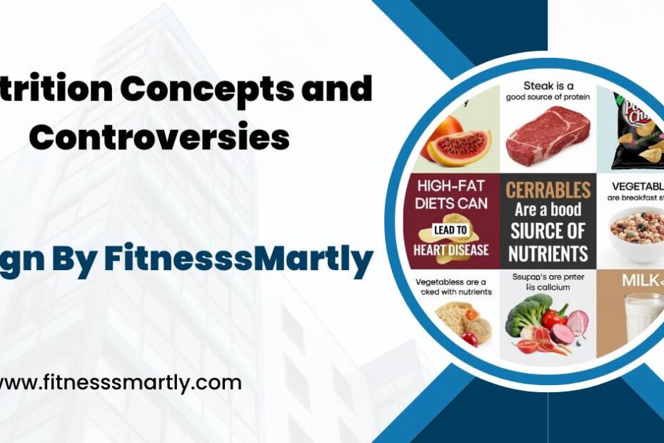 nutrition concepts and controversies