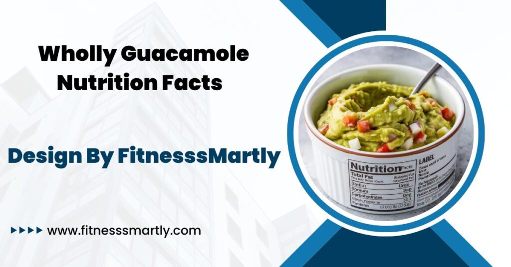 wholly guacamole nutrition facts