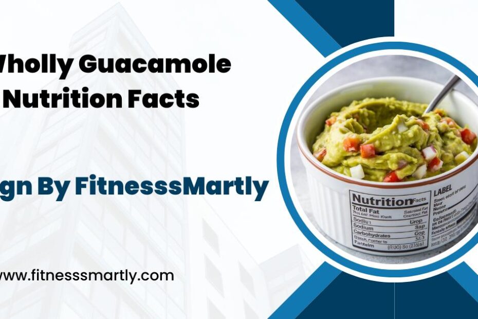 wholly guacamole nutrition facts