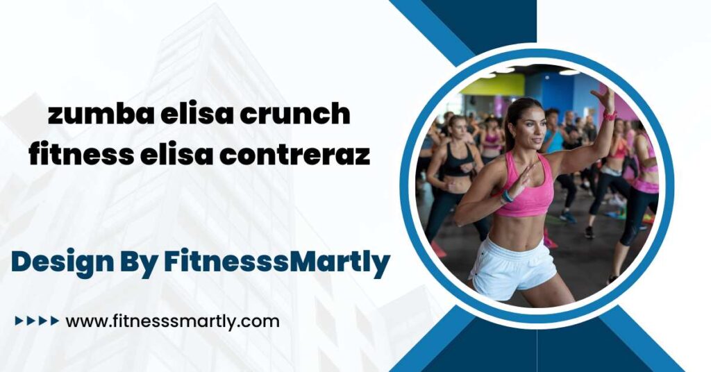 zumba elisa crunch fitness elisa contreraz